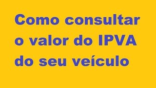 Como consultar o valor do IPVA em Minas Gerais [upl. by Leirad]