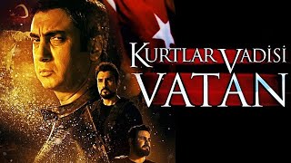 Kurtlar Vadisi Vatan  Tek Parça FULL HD İZLE [upl. by Eiramaliehs738]