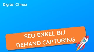 SEO enkel bij demand capturing [upl. by Stesha53]