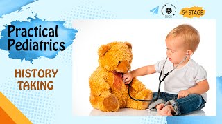 Practical Pediatrics  History Taking [upl. by Trow]