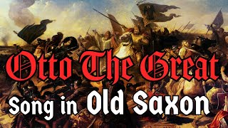 Song in Old Saxon  Otto the Great  The Skaldic Bard [upl. by Ellenrahs892]