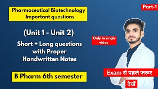 Pharmaceutical biotechnology 6th sem important questions। B Pharm। Short amp long Questions। Part1। [upl. by Yhtir]