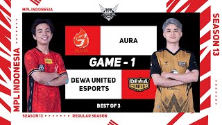 Game  1 AURA vs DEWA UNITED ESPORTS  MPL ID S13 [upl. by Nomrah]