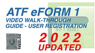 ATF eForms Website User Registration Video WalkThrough Guide  National Gun Trusts [upl. by Danby]