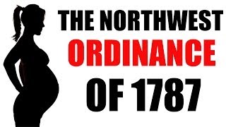 The Northwest Ordinance of 1787 Explained in 3 Minutes US History Review [upl. by Tamiko455]