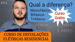 Curso Instalação Elétrica Residencial  001 Qual a Diferença Monofásico Bifásico Trifásico [upl. by Voss]