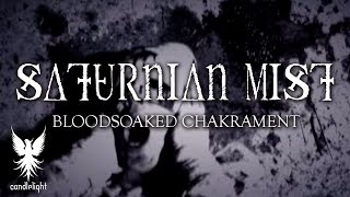 SATURNIAN MIST  quotBloodsoaked Chakramentquot Official Music Video [upl. by Cesaro]