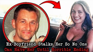 ExBoyfriend Stalks Her So No One Can Have Her Until Horrible End  Clare Bernal Case [upl. by Denby775]