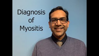 Diagnosis of Myositis  Myositis 101 for Patients5 [upl. by Atined180]