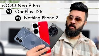 Best Camera Phone Under 40000  Nothing Phone 2 vs OnePlus 12R vs iQOO Neo 9 Pro Camera Test [upl. by Halimeda]