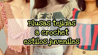 ‼️increíbles estilos de BLUSAS juveniles tejidas en crochet ‼️ [upl. by Edme]