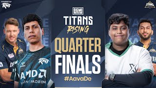 Titans Rising 2024  Quarter Finals D1  BGMI Live ft Team Xspark Team 8bit Team Jelly etc [upl. by Ecirtram]