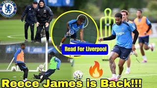 WATCH OUT Reece James READY And Fit For Liverpool  Reece James Looking Sharp On RETURN [upl. by Attennhoj]