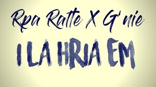 Rpa Ralte X Gnie  I La Hria Em Official Audio [upl. by Vanda]