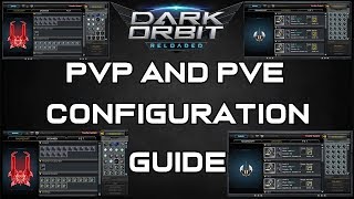 PVP amp PVE Configuration  DarkOrbit Guide [upl. by Aicat]