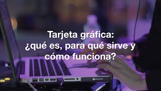 Tarjeta gráfica ¿qué es y cómo funciona 💻✅ [upl. by Yael]