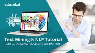 Natural Language Processing NLP amp Text Mining Tutorial Using NLTK  NLP Training  Edureka [upl. by Redmer5]