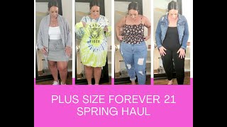 Plus size Forever 21 Spring clothing haul [upl. by Carmina]