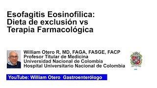 Esofagitis Eosinofílica Dieta de exclusión vs Terapia Farmacológica [upl. by Meier]