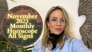 NOVEMBER 2023 MONTHLY HOROSCOPE All Signs What Now [upl. by Ansilme]