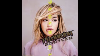 Rita Ora  Your Song PJ Makina Bootleg [upl. by Trude]