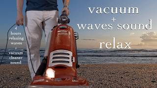 Vacuum Cleaner Sound with Waves  4 Hours of Relaxing White Noise for Sleep Focus ASMR [upl. by Stannfield]