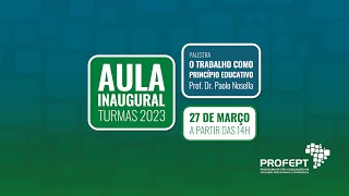 Aula inaugural nacional do Mestrado Profissional em Educação Profissional e Tecnológica ProfEPT [upl. by Ahsirtal182]