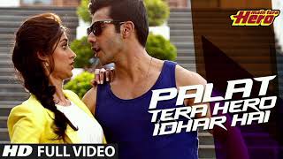 Palat Tera Hero Idhar Hai Full Video Song Main Tera Hero  Arijit Singh  Varun Dhawan [upl. by Emlin973]