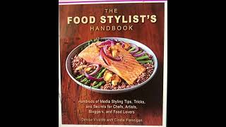 126The Food Stylists Handbook Hundreds of Media Styling Tips Tricks and Secrets for Chefs [upl. by Byrne290]