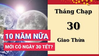 Vi sao 10 năm nữa ngươi Việt mới có ngày 30 Tết [upl. by Janine]