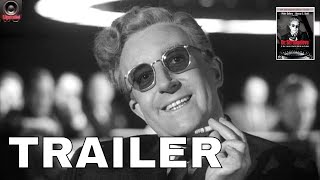 Dr Strangelove 1963 4K Trailer [upl. by Madonna]