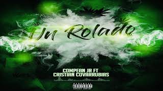 UN ROLADO  COMPEÁN JR  AUDIO OFICIAL [upl. by Hammock]