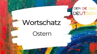 Ostern  Wortschatz  Deutsch lernen [upl. by Ttihw]