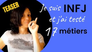 Je suis INFJ et jai testé 17 métiers TEASER avant de trouver le bon [upl. by Huxham]