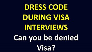 Dressing code during Visa Interviews at the US Embassy [upl. by Lika]