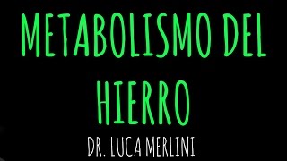 Metabolismo del Hierro [upl. by Yrtneg]