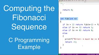 Computing the Fibonacci Sequence  C Programming Example [upl. by Forster171]