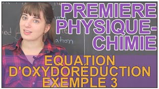 Oxydant réducteur et équation doxydoréduction  Ex 3  PhysiqueChimie 1ère  Les Bons Profs [upl. by Madaih]