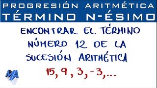 Progresión Aritmética  Término nésimo conociendo la sucesión [upl. by Nerraj126]