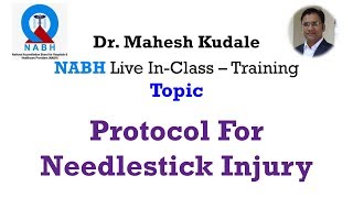 NABH Protocols Needlestick Injury by DR Mahesk kudale 8 [upl. by Eustashe]