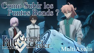 Como subir tus Puntos Bonds de tu Servant Preferido   Fate Grand Order Español Alex [upl. by Sallee]