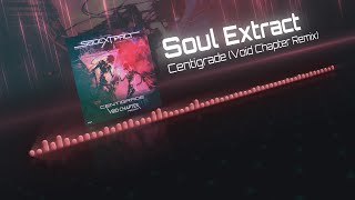 Soul Extract  Centigrade Void Chapter Remix [upl. by Mena]