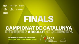 FINALS  Campionat Catalunya Equips 1a categoria Pàdel Barcelona  El Prat  Federació Catalana [upl. by Rashidi234]