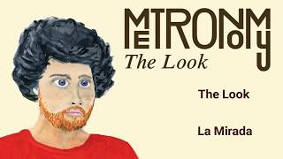 Metronomy The Look Lyrics Español [upl. by Eleonora]