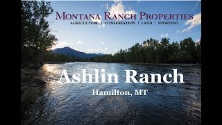 Montana Fly Fishing Ranch For Sale Ashlin Ranch Bitterroot River Western MT [upl. by Annaer]