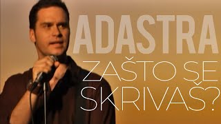 Adastra  Zašto se skrivaš Official Music Video [upl. by Icyaj]