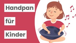 Kinderleicht amp ohne Noten Entdecke die Handpan für dein Kind [upl. by Nodlew843]