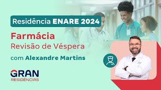 Residência ENARE 2024  Farmácia Revisão de Véspera [upl. by Ataner]