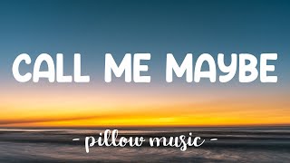 Call Me Maybe  Carly Rae Jepsen Lyrics 🎵 [upl. by Yesdnik1]