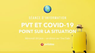 Point PVT et Covid19 au 30 juin 2021  frontières demandes de visas [upl. by Aynik48]